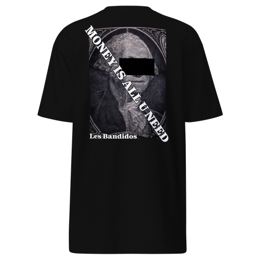 Les Bandidos All U Need - Tee